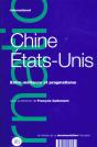 Chine Etats-Unis ; Mefiance Et Pragmatisme - Preview