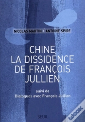 Capa do artigo Chine, La Dissidence De François Jullien ; Dialogues Avec François Jullien