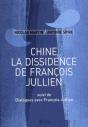 Chine, La Dissidence De François Jullien ; Dialogues Avec François Jullien - Preview