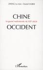 Chine-Occident ; Le Grand Malentendu Du Xxi Siècle - Preview