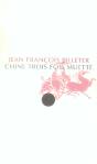 Chine Trois Fois Muette - Preview