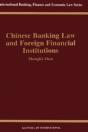 Chinese Banking Law And Foreign Financial Institutions - Preview