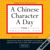 Chinese Character A Day Practice Pad Volume 1