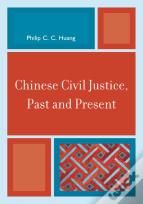 Chinese Civil Justice, Past And Present