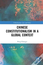 Chinese Constitutionalism In A Global Context