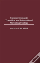 Chinese Economic Transition And International Marketing Strategy