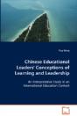 Chinese Educational Leaders' Conceptions Of Learning And Leadership - Preview