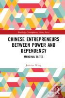 Chinese Entrepreneurs Between Power And Dependency