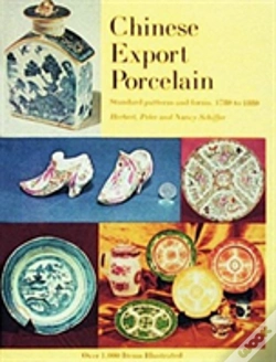 Capa do artigo Chinese Export Porcelain, Standard Patterns And Forms, 1780-1880