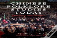 Chinese Folklore Studies Today