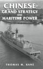 Chinese Grand Strategy And Maritime Power - Preview