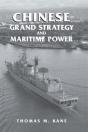 Chinese Grand Strategy And Maritime Power - Preview