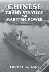 Chinese Grand Strategy And Maritime Power
