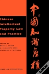 Chinese Intellectual Property Law And Practice