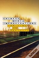 Chinese Media Improvisations