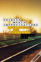 Chinese Media Improvisations