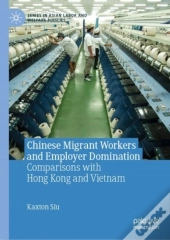 Chinese Migrant Workers And Employer Domination