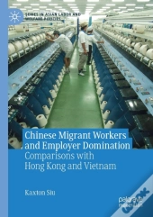 Chinese Migrant Workers And Employer Domination