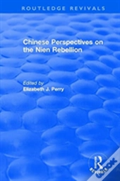 Chinese Perspectives On The Nien Rebellion