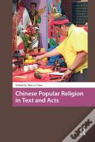 Chinese Popular Religion In Text And Acts