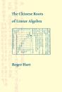 Chinese Roots Of Linear Algebra - Preview