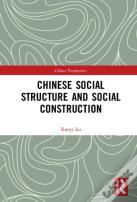 Chinese Social Structure And Social Construction