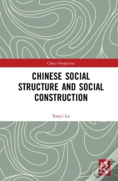 Chinese Social Structure And Social Construction