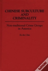 Chinese Subculture And Criminality