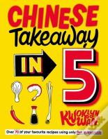 Chinese Takeaway In 5