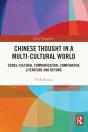 Chinese Thought In A Multi-Cultural World - Preview