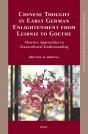 Chinese Thought In Early German Enlightenment From Leibniz To Goethe - Preview