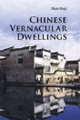 Chinese Vernacular Dwellings - Preview