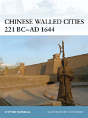 Chinese Walled Cities 221 Bcâ€“ Ad 1644 - Preview