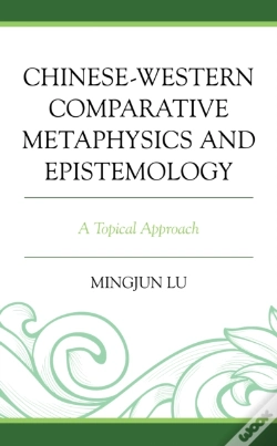 Capa do artigo Chinese-Western Comparative Metaphysics And Epistemology