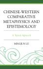 Chinese-Western Comparative Metaphysics And Epistemology - Preview
