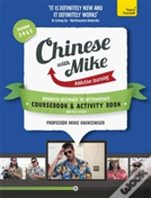 Chinese With Mike Advanced Beginner To Intermediate Activity Book And Coursebook Seasons 3, 4 And 5