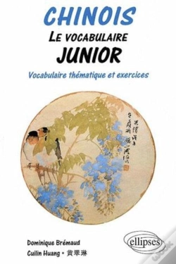 Capa do artigo Chinois - Le Vocabulaire Junior, Vocabulaire Thématique Et Exercices Corrigés