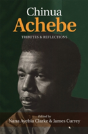 Chinua Achebe: Tributes & Reflections - Preview