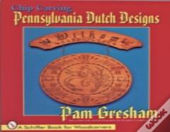 Chip Carving Pennsylvania Dutch Designs