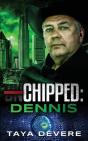 Chippedː Dennis - Preview