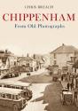 Chippenham From Old Photographs - Preview