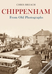 Chippenham From Old Photographs