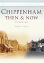 Chippenham Then & Now - Preview