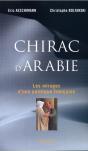 Chirac D'Arabie ; Les Mirages D'Une Politique Française - Preview