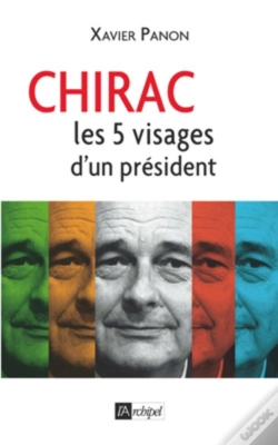 Capa do artigo Chirac ; Les 5 Visages D'Un Président