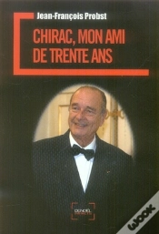 Capa do artigo Chirac, Mon Ami De Trente Ans
