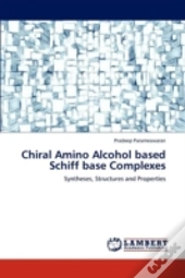 Chiral Amino Alcohol Based Schiff Base Complexes