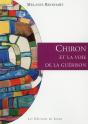 Chiron Et La Voie De La Guérison - Preview