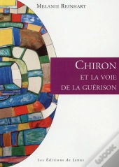 Chiron Et La Voie De La Guérison