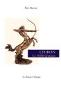 Chiron, Le Noble Centaure - Preview
